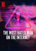 Watch The Most Hated Man on the Internet Zmovies
