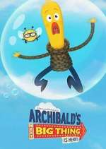 Watch Archibald's Next Big Thing Is Here! Zmovies