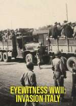 Watch Eyewitness WWII: Invasion Italy Zmovies