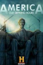 Watch America: Our Defining Hours Zmovies