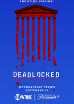 Watch Deadlocked: How America Shaped the Supreme Court Zmovies