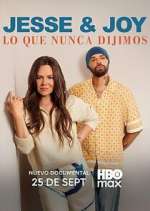 Watch Jesse & Joy: Lo que nunca dijimos Zmovies