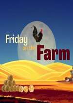 Watch Friday on the Farm Zmovies