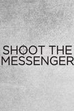 Watch Shoot the Messenger Zmovies