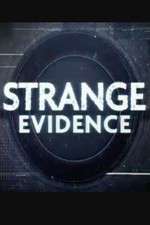 Watch Strange Evidence Zmovies