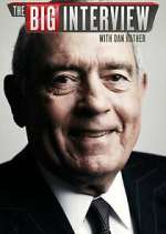 Watch The Big Interview with Dan Rather Zmovies