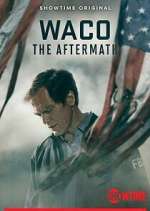 Watch Waco: The Aftermath Zmovies
