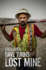 Watch Gold Rush: Dave Turin\'s Lost Mine Zmovies
