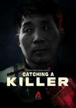 Watch Catching a Killer: The Hwaseong Murders Zmovies