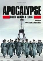 Watch Apocalypse : Hitler attaque à l'ouest Zmovies