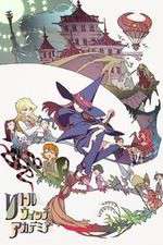 Watch Little Witch Academia Zmovies