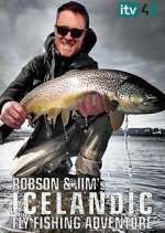 Watch Robson and Jim's Icelandic Fly-Fishing Adventure Zmovies