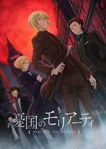 Watch Moriarty the Patriot Zmovies