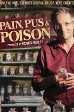 Watch Pain Pus & Poison The Search for Modern Medicines Zmovies