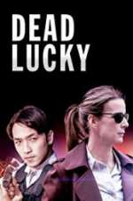 Watch Dead Lucky Zmovies