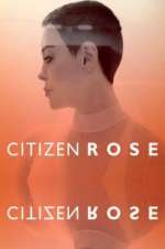 Watch Citizen Rose Zmovies