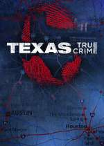 Watch Texas True Crime Zmovies