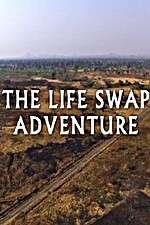 Watch The Life Swap Adventure Zmovies