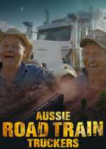 Watch Aussie Road Train Truckers Zmovies
