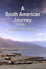 Watch A South American Journey with Jonathan Dimbleby Zmovies