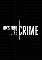 Watch True Life Crime Zmovies