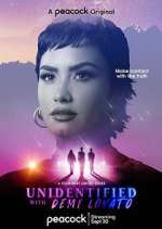 Watch Unidentified with Demi Lovato Zmovies