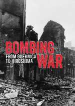 Watch Bombing War: From Guernica to Hiroshima Zmovies