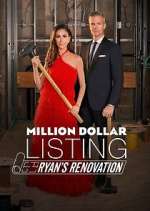 Watch Million Dollar Listing: Ryan's Renovation Zmovies
