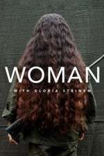 Watch WOMAN with Gloria Steinem Zmovies