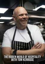 Watch The Hidden World of Hospitality with Tom Kerridge Zmovies