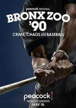 Watch Bronx Zoo '90: Crime, Chaos and Baseball Zmovies
