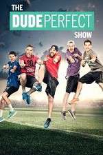 Watch The Dude Perfect Show Zmovies
