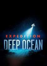 Watch Expedition Deep Ocean Zmovies