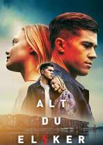 Watch Alt du elsker Zmovies