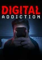 Watch Digital Addiction Zmovies