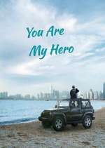 Watch You Are My Hero Zmovies