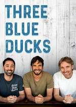 Watch Three Blue Ducks Zmovies