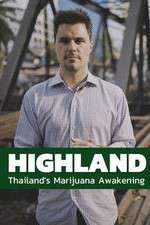 Watch Highland: Thailand's Marijuana Awakening Zmovies