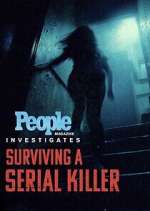 Watch People Magazine Investigates: Surviving a Serial Killer Zmovies