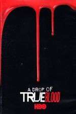 Watch A Drop of True Blood Zmovies