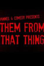 Watch Them From That Thing Zmovies