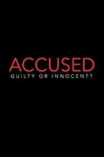 Watch Accused: Guilty or Innocent? Zmovies