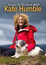 Watch Escape to the Farm with Kate Humble Zmovies
