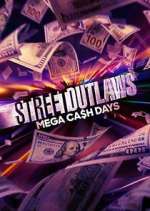 Watch Street Outlaws: Mega Cash Days Zmovies