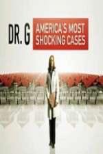 Watch Dr G Americas Most Shocking Cases Zmovies