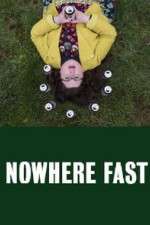 Watch Nowhere Fast Zmovies