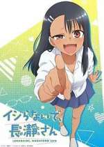 Watch Don't Toy with Me, Miss Nagatoro Zmovies