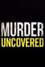 Watch Murder Uncovered Zmovies