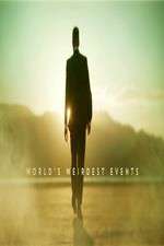 Watch Worlds Weirdest Events Zmovies