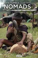 Watch Kate Humble: Living with Nomads Zmovies